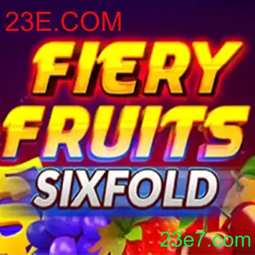 Descubra o Mundo de FieryFruitsSixFold: A Novidade de 23E.COM