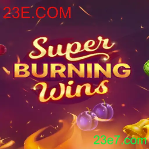 Descubra a Emoção de SuperBurningWins no Mundo do Entretenimento Digital